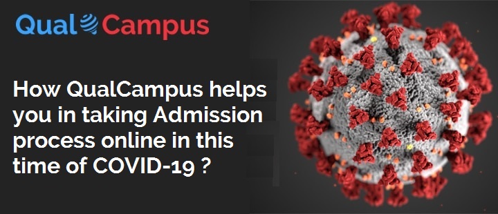 Read more about the article How QualCampus helps you in taking Admission process online in this time of COVID-19 ?